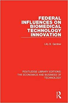 【预售】Federal Influences on Biomedical Technology Innovation