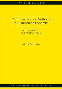 【预订】Action-minimizing Methods in Hamiltonian Dynamics (MN-50)