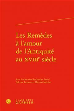 [预订]Les Remedes a l’Amour de l’Antiquite Au Xviiie Siecle 9782406147428