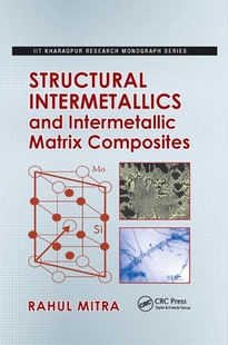 【预订】Structural Intermetallics and Intermetallic Matrix Composites
