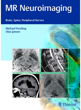 预订 MR Neuroimaging: Brain, Spine, Peripheral Nerves 神经影像学：脑、脊柱和周围神经: 9783132026810
