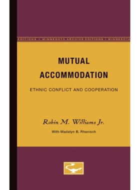 预订 Mutual Accommodation: Ethnic Conflict and Cooperation: 9780816608454