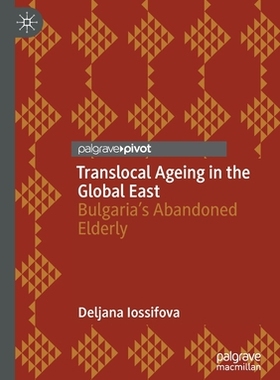 【预订】Translocal Ageing in the Global East 9783030608255