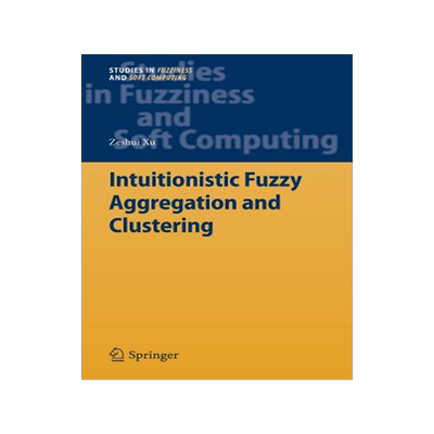 预订 Intuitionistic Fuzzy Aggregation and Clustering