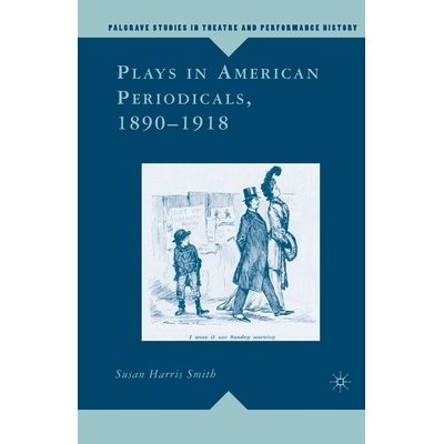 预订 Plays in American Periodicals, 1890-1918: 9781349537716