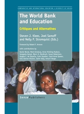 预订 The World Bank and Education: Critiques and Alternatives 世界银行与教育：批评与选择: 9789460919022