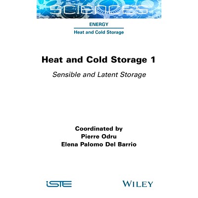 预订 Heat and Cold Storage Volume 1 - Sensible and Latent Storage: Sensible and Latent Storage 冷热储存 第1卷：敏感与潜