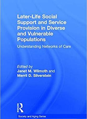 【预售】Later-Life Social Support and Service Provision in Diverse and Vulnerable Populations