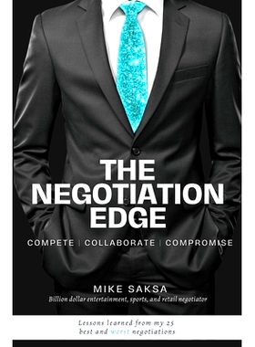 预订 The Negotiation Edge: Compete Collaborate Compromise: Compete, Collaborate, Compromise 谈判优势：竞争、合作、妥协:
