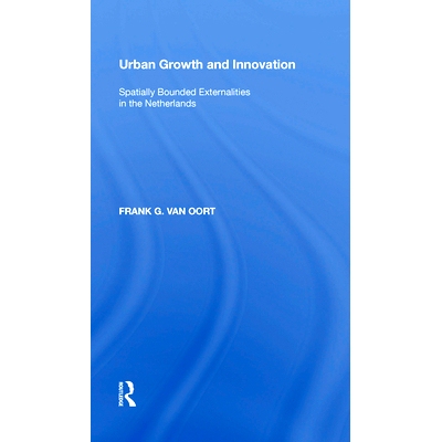预订 Urban Growth and Innovation: Spatially Bounded Externalities in the Netherlands: 9780815398790
