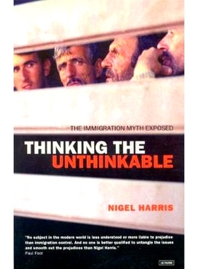 预订 Thinking the Unthinkable: The Immigration Myth Exposed 思索难以想象的事:被揭穿的移民神话: 9781860646720