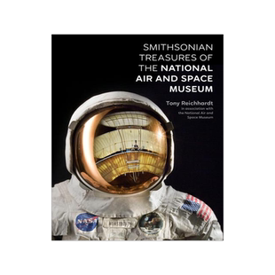 美国国家航空航天博物馆 藏品指南 图解画册 英文原版 Smithsonian Treasures of the National Air and Space Museum