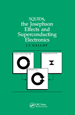 【预订】Squids, the Josephson Effects and Superconducting Electronics