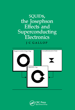 【预订】Squids, the Josephson Effects and Superconducting Electronics