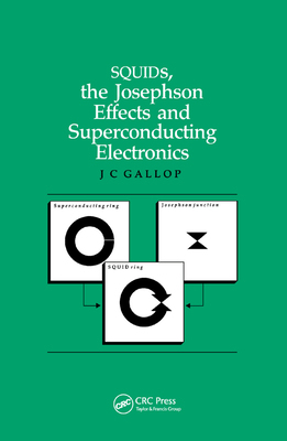 【预订】Squids, the Josephson Effects and Superconducting Electronics
