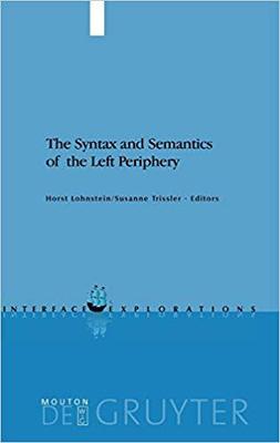 【预订】The Syntax and Semantics of the Left Periphery 9783110181210