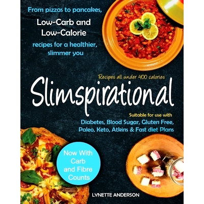 预订 Slimspirational: From pizzas to pancakes, low-carb and low-calorie recipes for a healthier, slimmer you: 9781999987