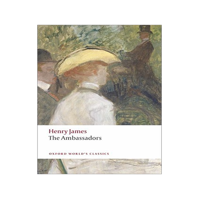 英文原版   奉使记（牛津世界经典）  The Ambassadors Oxford World's Classics