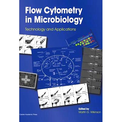 预订 Flow Cytometry in Microbiology: Technology and Applications: Technology and Applications: 9781910190111