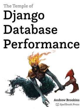 【预订】The Temple of Django Database Performance