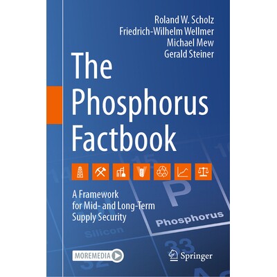 预订 The Phosphorus Factbook A Framework for Mid- and Long-term Supply Security 磷概况手册:中长期供应安全框架 978303187