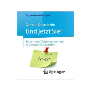 预订 Und jetzt Sie! – Selbst- und Zeitmanagement in Gesundheitsberufen