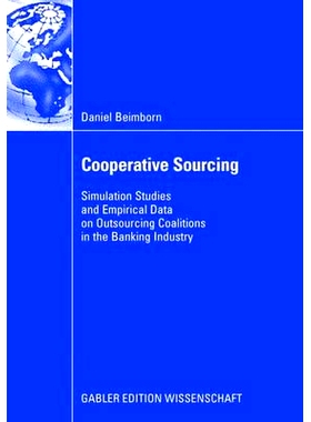 预订 Cooperative Sourcing: Simulation Studies and Empirical Data on Outsourcing Coalitions in the Banking Industry: 9783