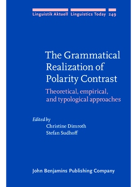 预订 The Grammatical Realization of Polarity Contrast. Theoretical, empirical, and typological approaches. 极性对比度的