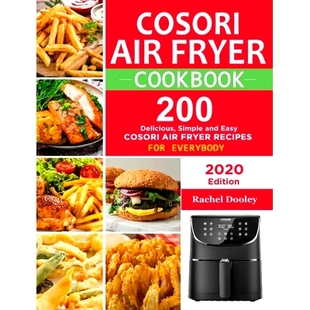 Fryer Paperback Everybody and COSORI Air Easy 200 Cookbook for 预订 Delicious Recipes Simple