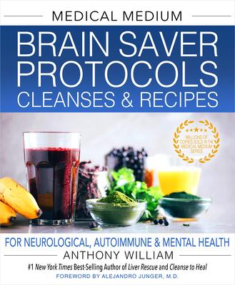 [预订]Medical Medium Brain Saver Protocols, Cleanses & Recipes 9781401971335 书籍/杂志/报纸 健康类原版书 原图主图