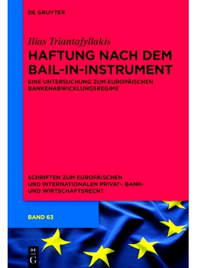 预订 Haftung nach dem Bail-in-Instrument: Eine Untersuchung zum europäischen Bankenabwicklungsregime: 9783110759693