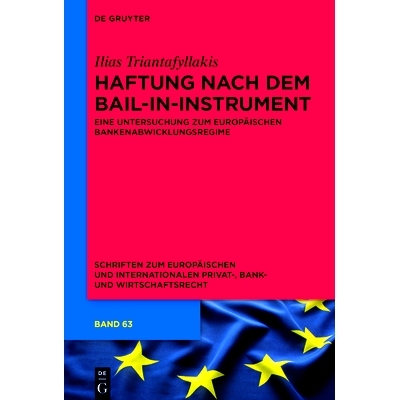 预订 Haftung nach dem Bail-in-Instrument: Eine Untersuchung zum europäischen Bankenabwicklungsregime: 9783110759693