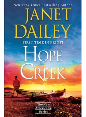 预订 Hope Creek: A Touching Second Chance Romance: 9781420153583