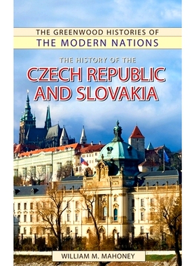 预订 The History of the Czech Republic and Slovakia 捷克共和国和斯洛伐克的历史: 9798765115893