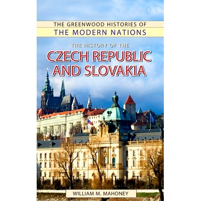 预订 The History of the Czech Republic and Slovakia 捷克共和国和斯洛伐克的历史: 9798765115893