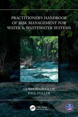 【预订】Practitioner’s Handbook of Risk Management for Water & Wastewater Systems 9781032133898
