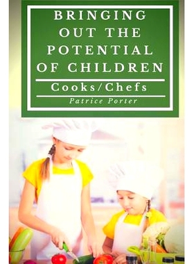 预订 Bringing Out the Potential of Children. Cooks/Chefs: 9781775117834