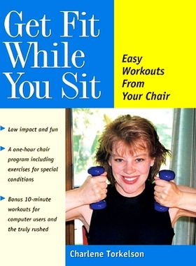 预订 Get Fit While You Sit: Easy Workouts from Your Chair: 9781630267827