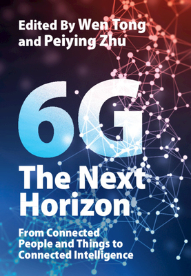 6G: The Next Horizon 英文原版6G：下一个地平线 从链接人与物到链接智能