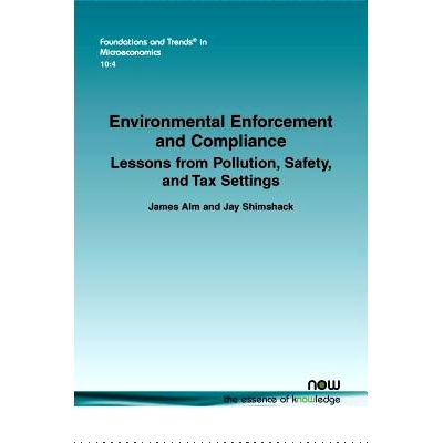 预订 Environmental Enforcement and Compliance: Lessons from Pollution, Safety, and Tax Settings 环境执法与合规：污染、安
