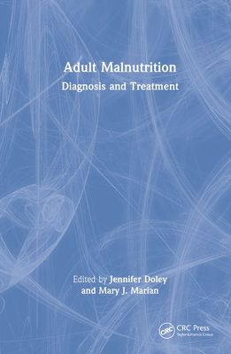 【预订】Adult Malnutrition: Diagnosis and Treatment 9781032011868