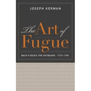预订 The Art of Fugue: Bach Fugues for Keyboard, 17151750 赋格曲艺术：巴赫赋格曲 1715-1750: 9780520287631