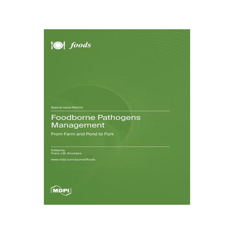 [预订]Foodborne Pathogens Management: From Farm and Pond to Fork 9783036581040