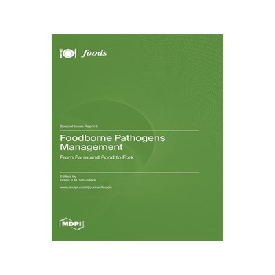 [预订]Foodborne Pathogens Management: From Farm and Pond to Fork 9783036581040