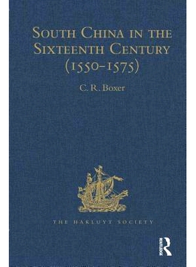 预订 South China in the Sixteenth Century (1550-1575): Being the narratives of Galeote Pereira, Fr. Gaspar da Cruz, O.P.