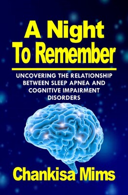 【预订】A Night To Remember: Uncovering the Relationship Between Sleep Apnea and Cognitive Impairment Disorders