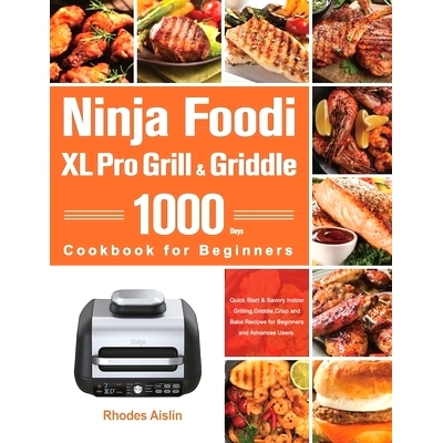 预订 Ninja Foodi XL Pro Grill & Griddle Cookbook for Beginners: 9781803801254