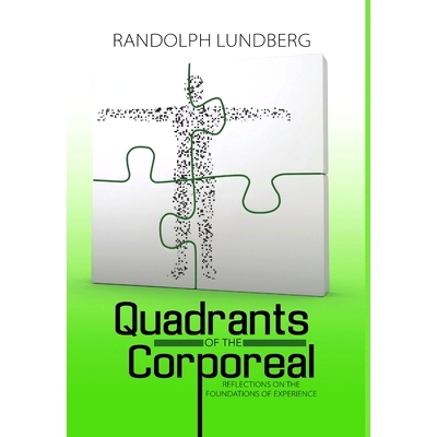 预订 Quadrants of the Corporeal: Reflections on the Foundations of Experience: 9781483472232