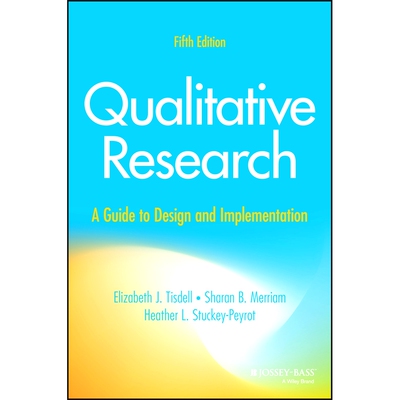 现货 Qualitative Research: A Guide to Design and Implementation, Fifth Edition 定性研究：设计与实施指南 第5版: 978139426