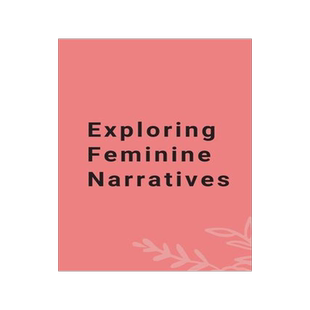 [预订]Exploring Feminine Narratives 9787573029171